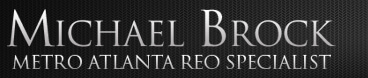 Michael Brock - Metro Atlanta REO Specialist